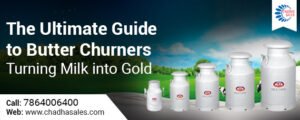 The Ultimate Guide to Butter Churners: Turning Milk into Gold