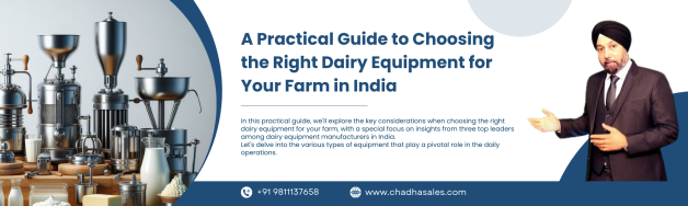 A Practical Guide to Choosing the Right Dairy Equipment for Your Farm in India